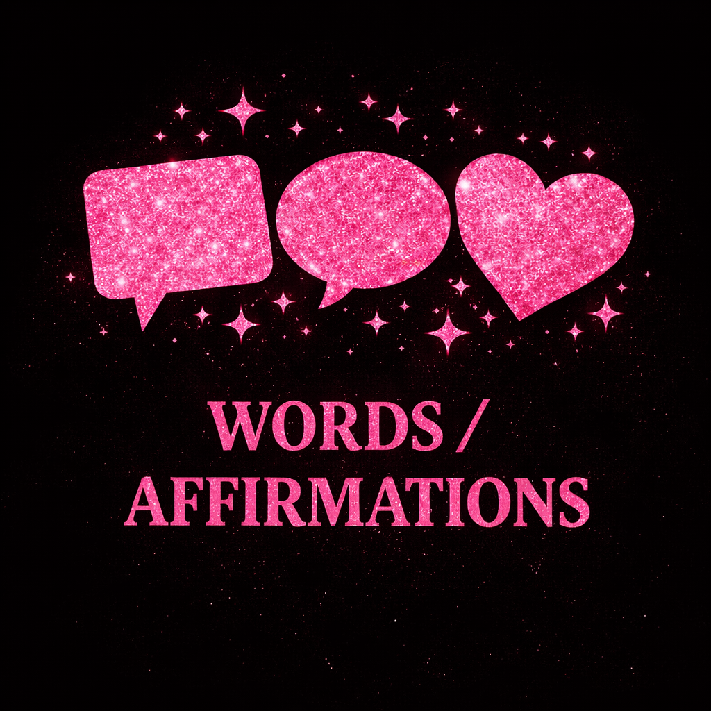 Words/Affrimations
